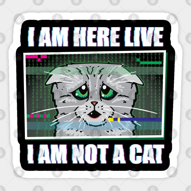 I AM HERE LIVE I AM NOT A CAT - Funny Lawyer Cat Video Call Meme Sticker by ZowPig Shirts